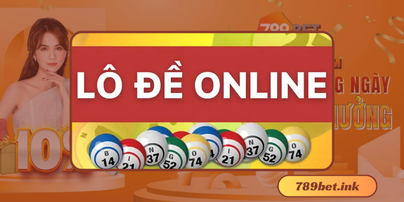 Đánh lô đề online uy tín tại 789bet mới nhất 2024