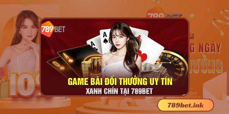 Giới thiệu về Game bài 789Bet