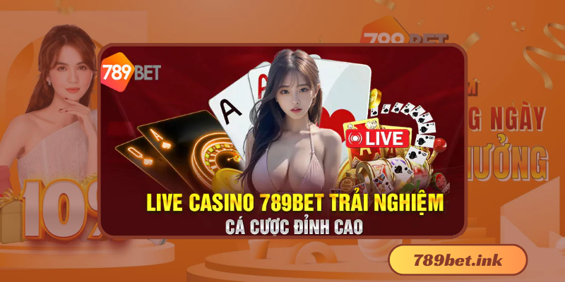 Casino 789Bet: Trải nghiệm chơi đỉnh cao tại Việt Nam
