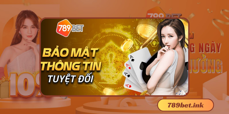 Chính sách bảo mật của 789Bet